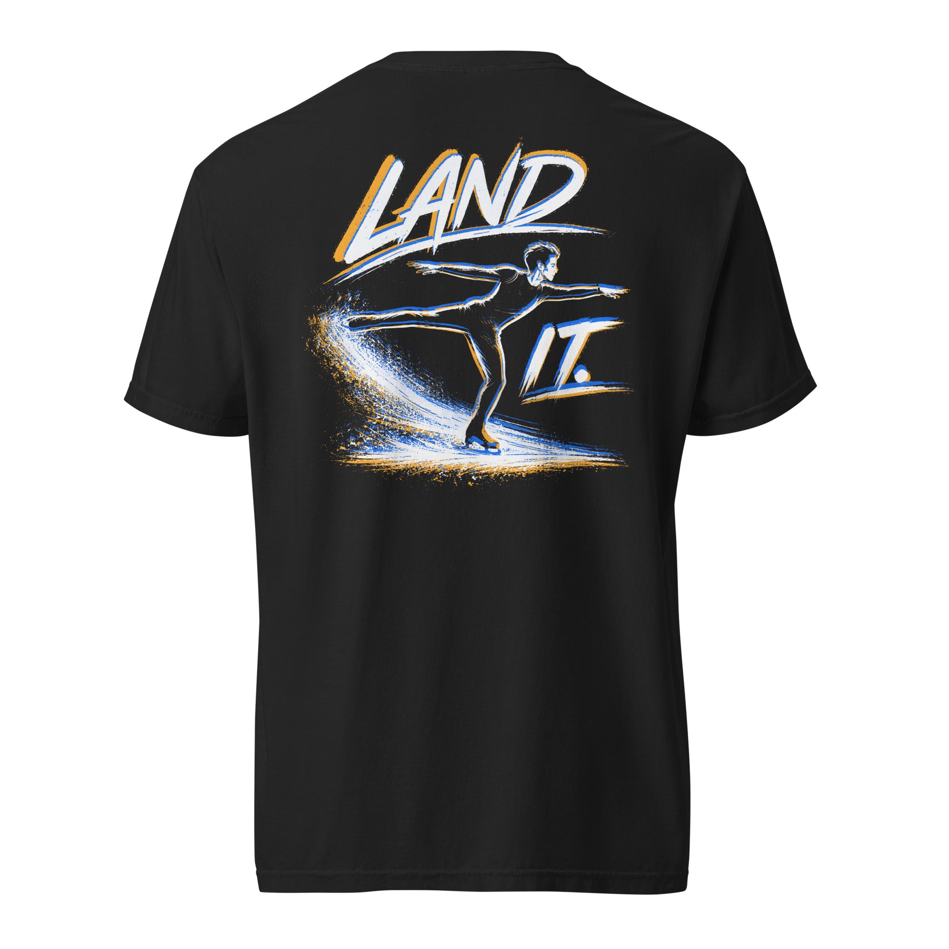 Land It Too Figure Skating T-Shirt