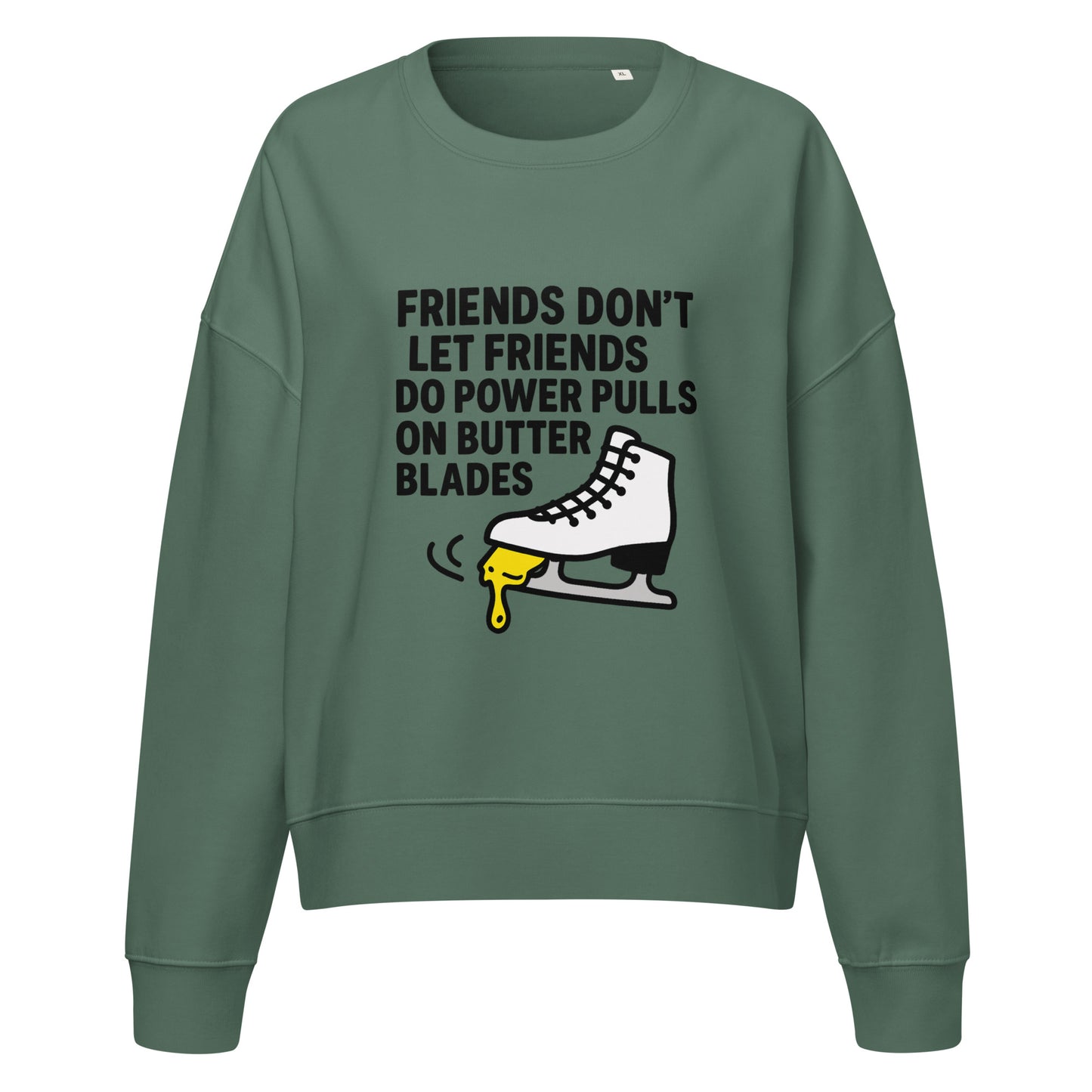 Women's Butter Blades Beware Organic Figure Skating Sweatshirt Green Bay
