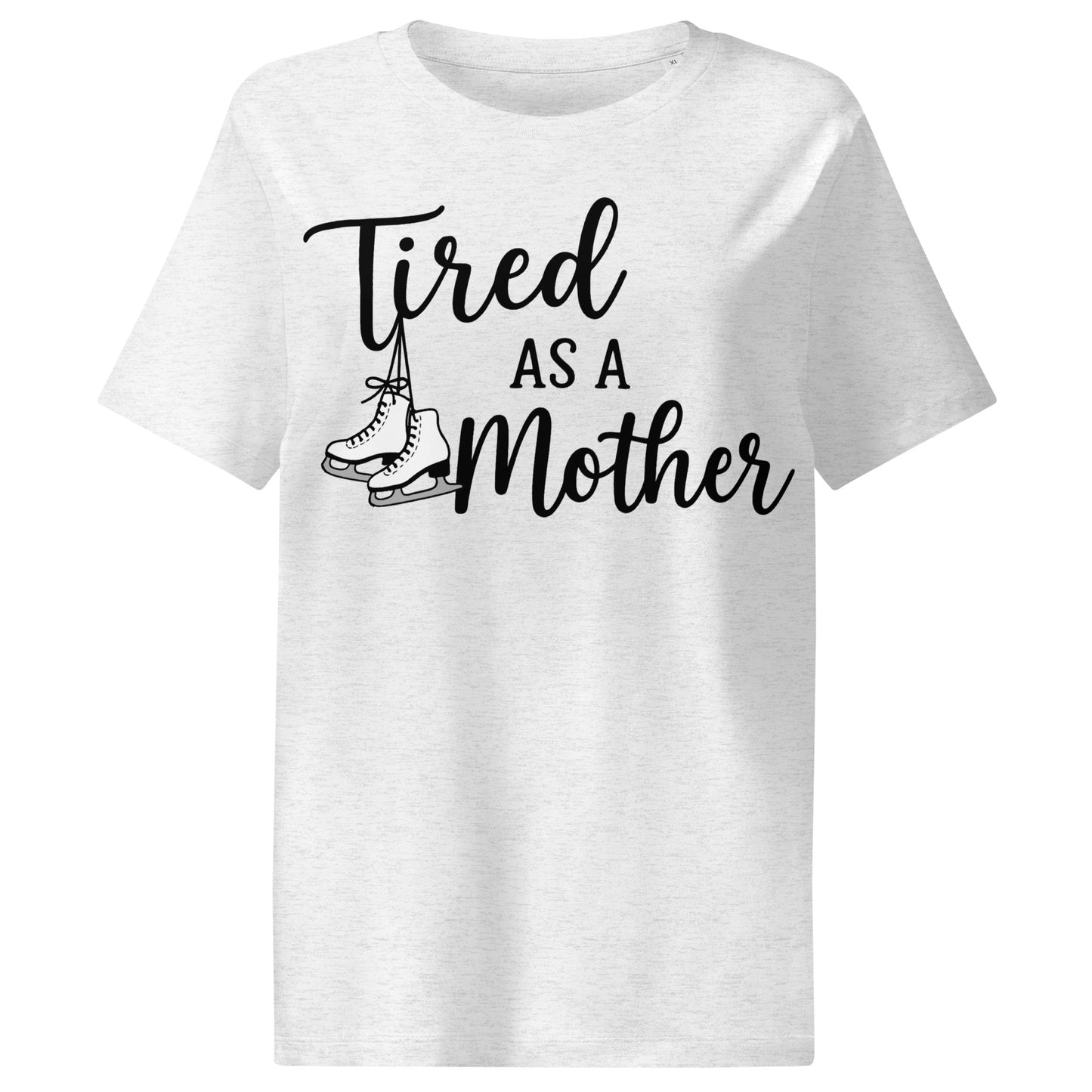 Women’s Tired as a Mother Ribbed Neck T-Shirt