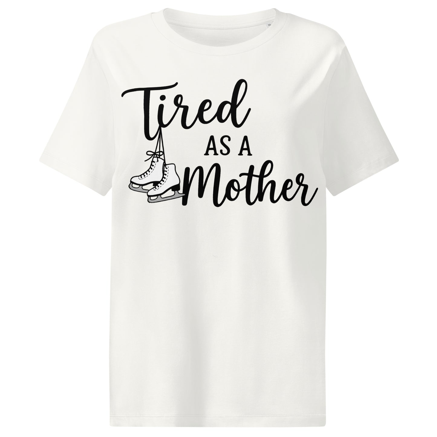 Women’s Tired as a Mother Ribbed Neck T-Shirt Off White