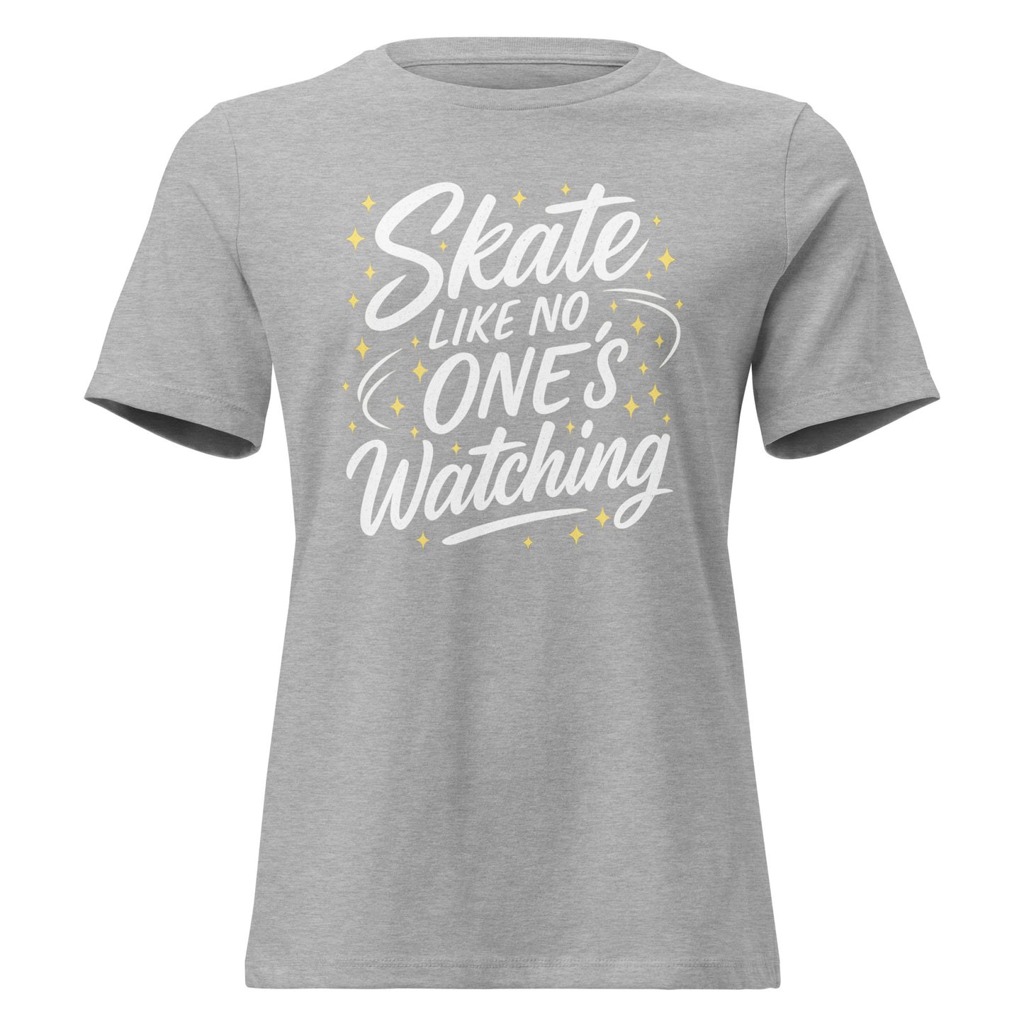 Women's Skate Like No One’s Watching Figure Skating T-Shirt Athletic Heather