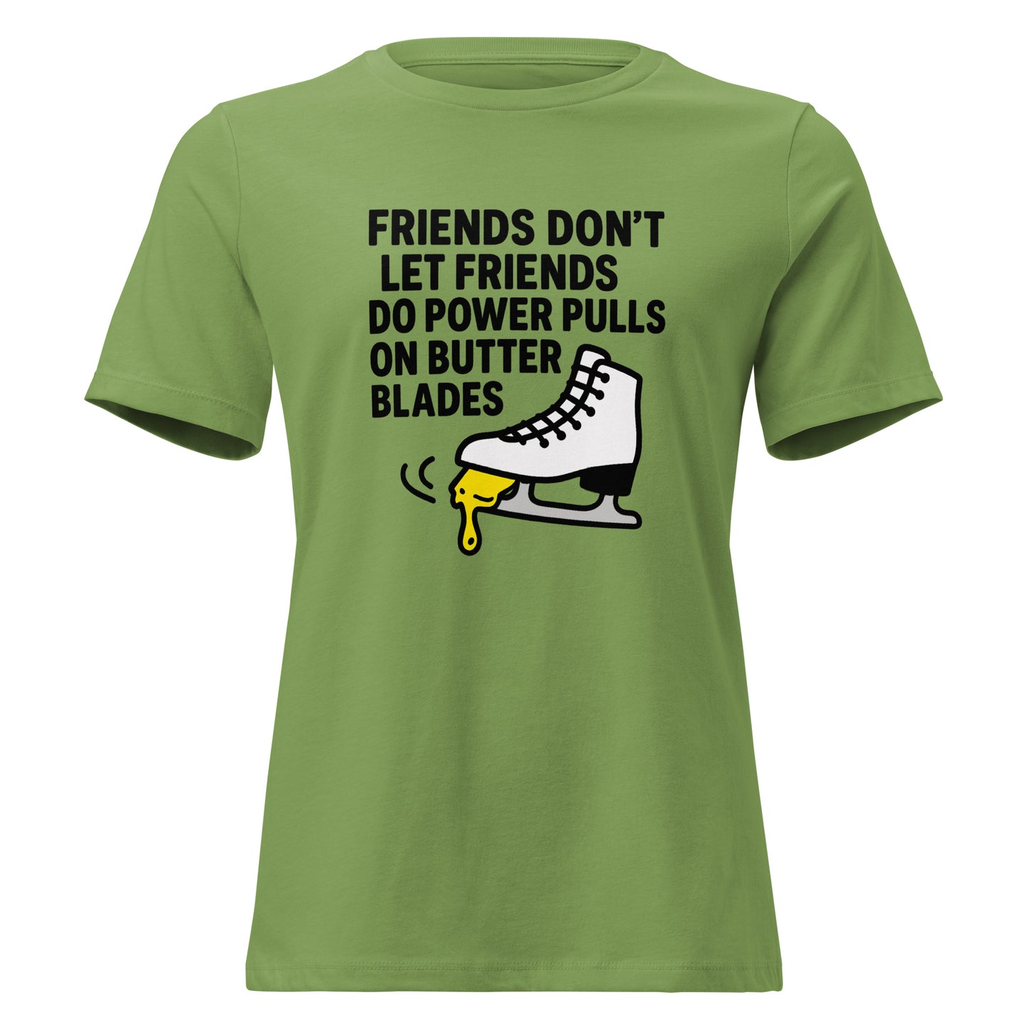 Women's Butter Blades Beware Figure Skating T-Shirt Leaf